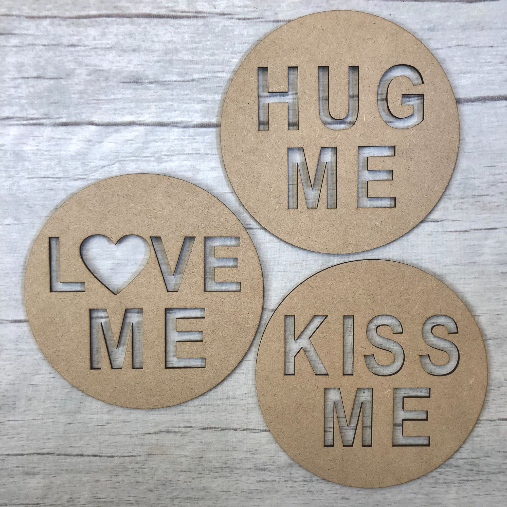 Love me Hug me Kiss me Plaques Wooden Craft Shape