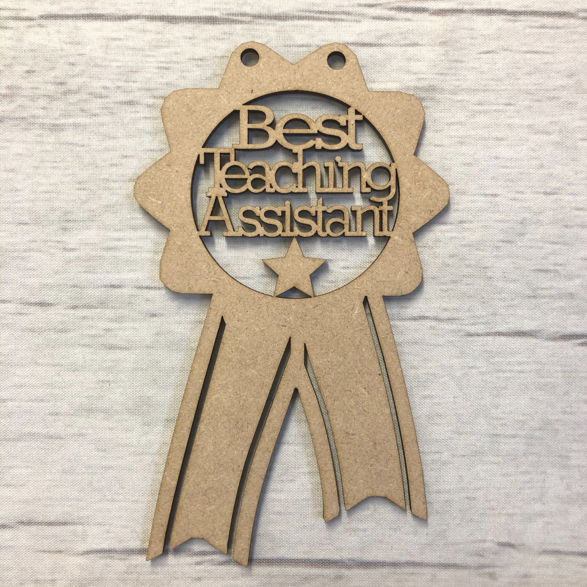Best Teaching Assistant Rosette Wooden Craft Shape