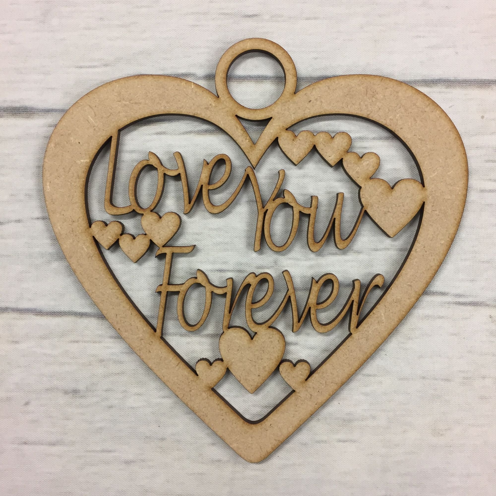 Hanging heart - 'Love you forever' Wooden Craft Shape