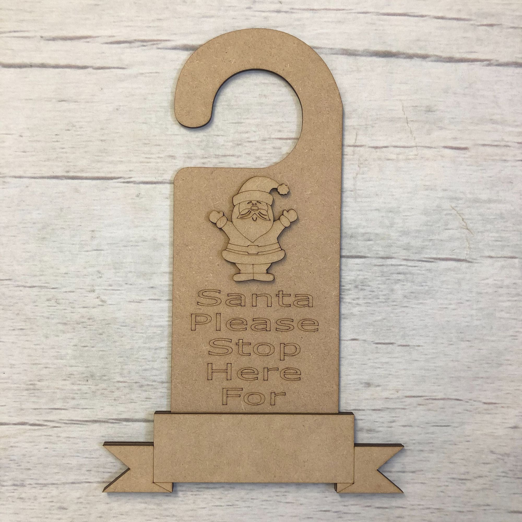 Santa Stop Here Sign (Hanger) Wooden Craft Shape