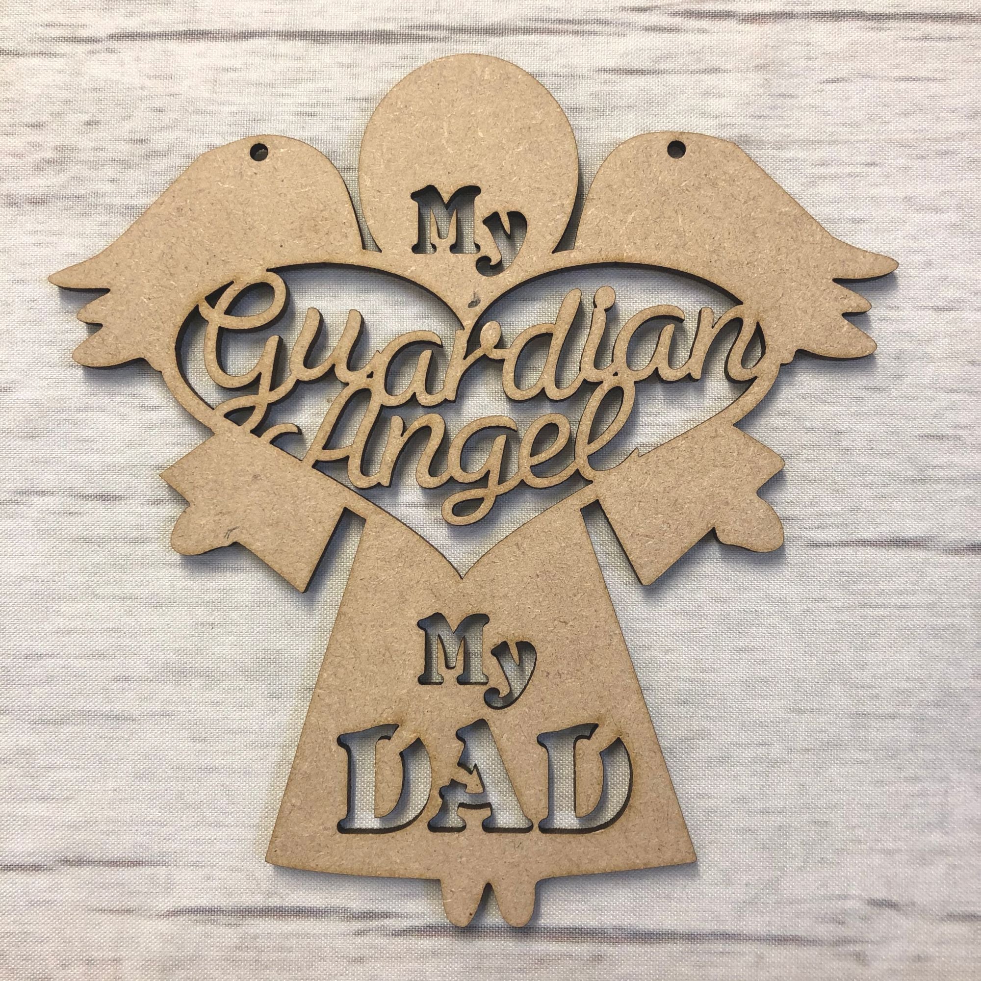 My guardian angel, my Dad' - craft hanger Wooden Craft Shape