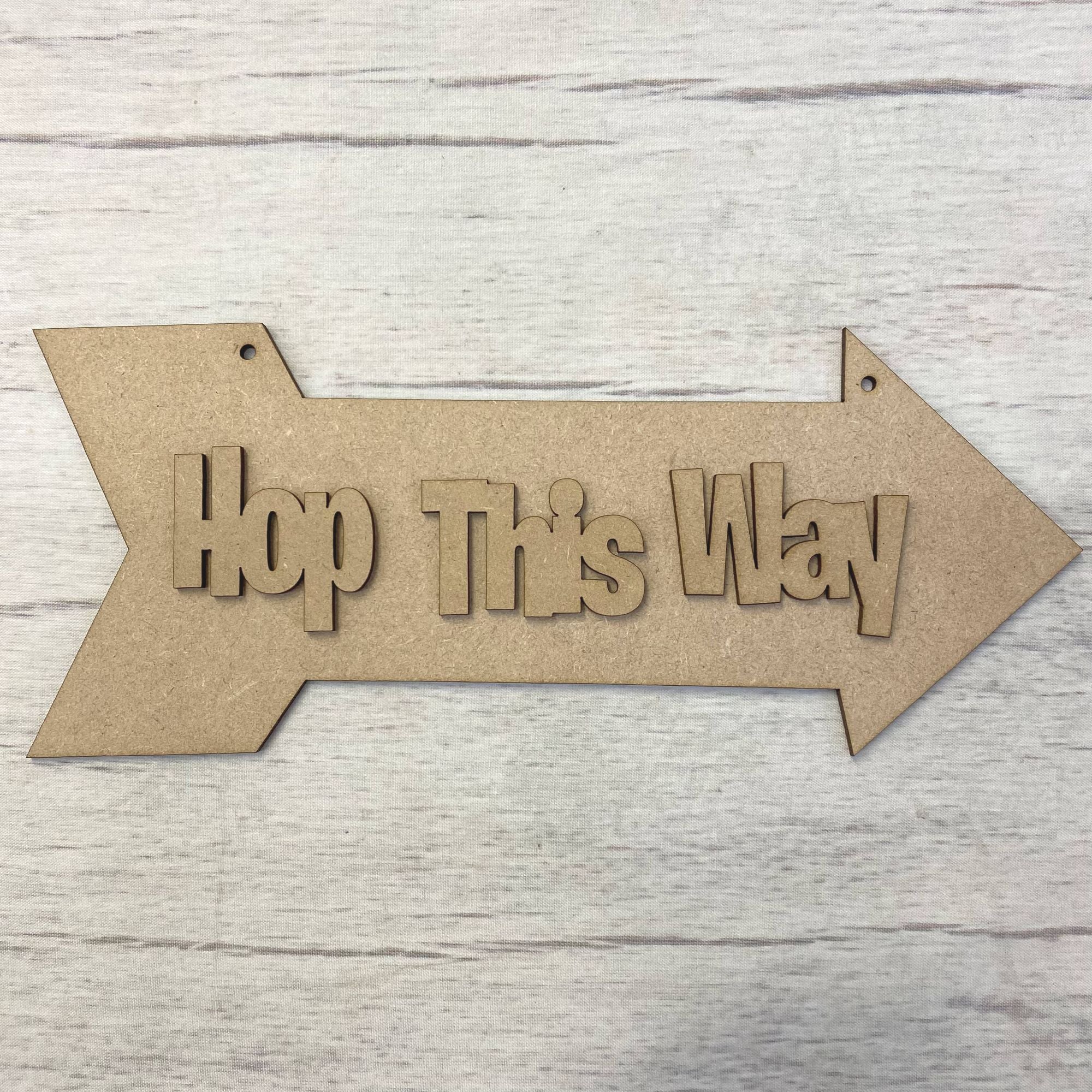Easter Sign 4 - with words 'Hop This Way' Wooden Craft Shape