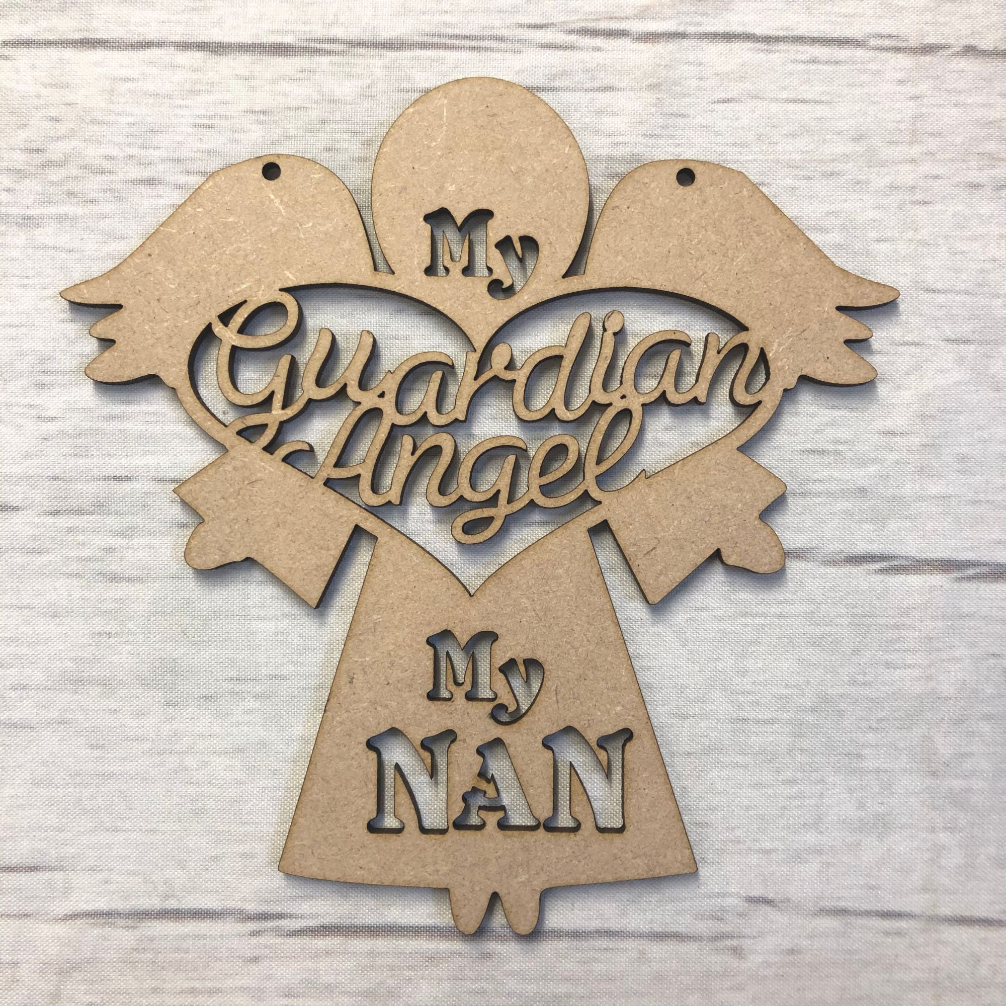 My guardian angel, my Nan' - craft hanger Wooden Craft Shape