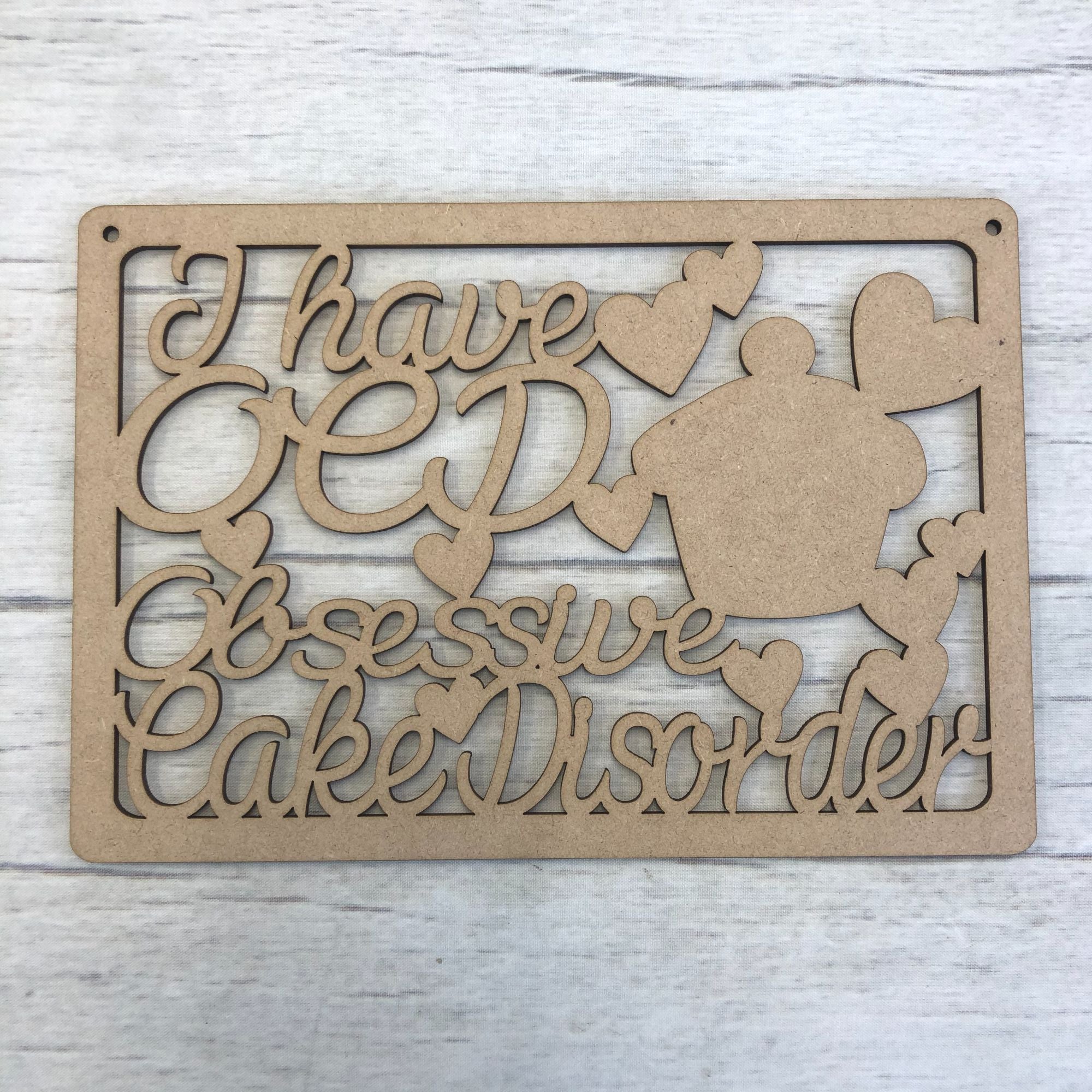 OCD - 'Obsessive Cake Disorder' door plaque Wooden Craft Shape