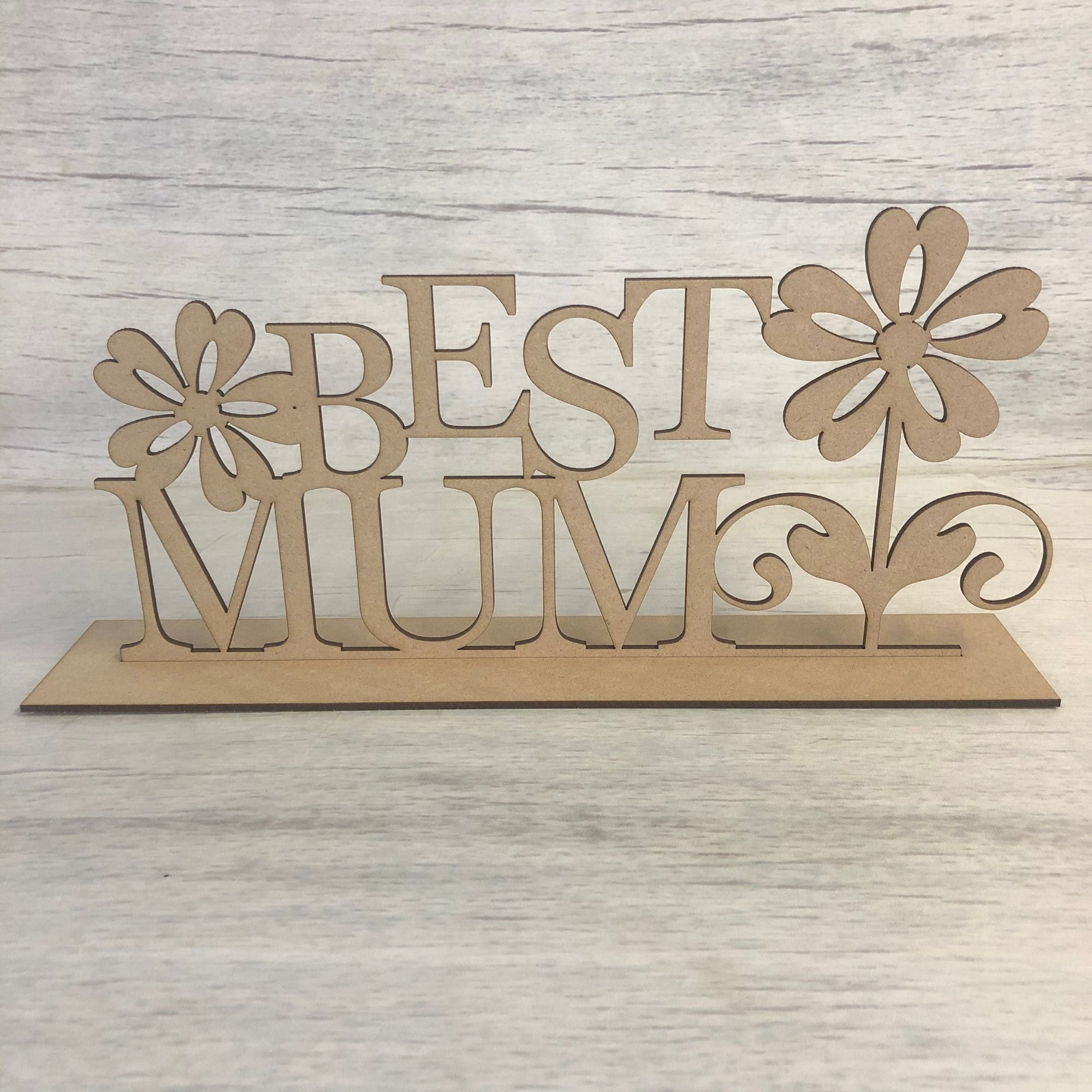 Free standing plaque - 'Best mum' Wooden Craft Shape