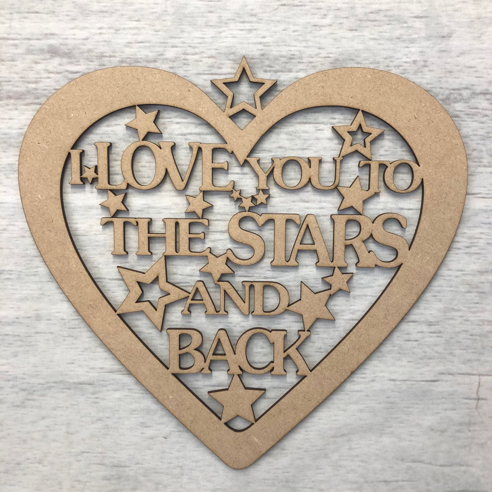 Hanging heart - 'Love you to the stars.. ' Wooden Craft Shape