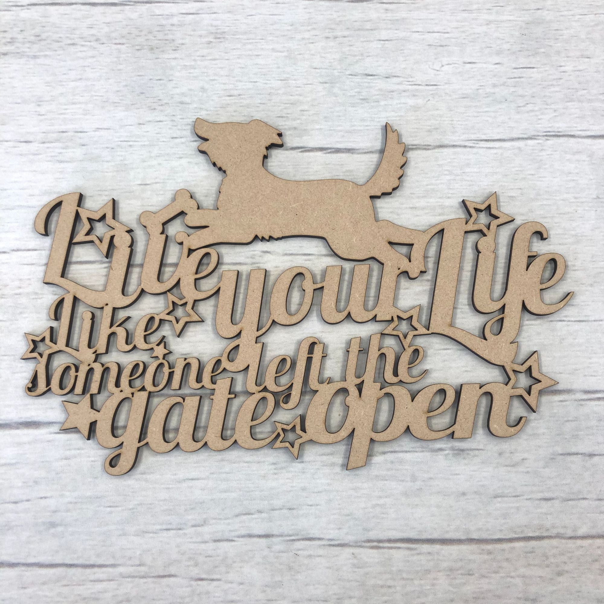 Wall plaque - 'Live your life..' Wooden Craft Shape