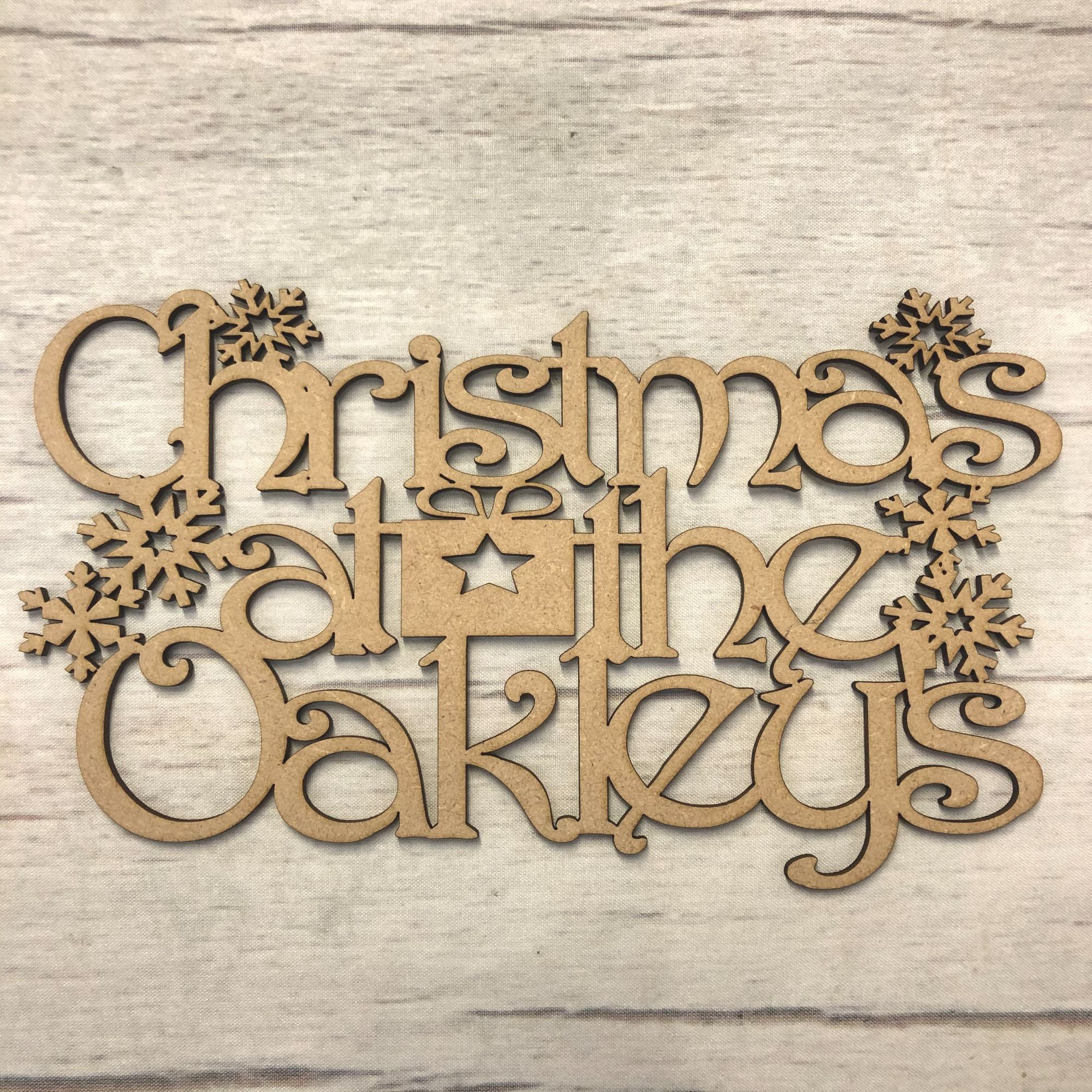Christmas at the..' Christmas hanging plaque - customised Wooden Craft Shape