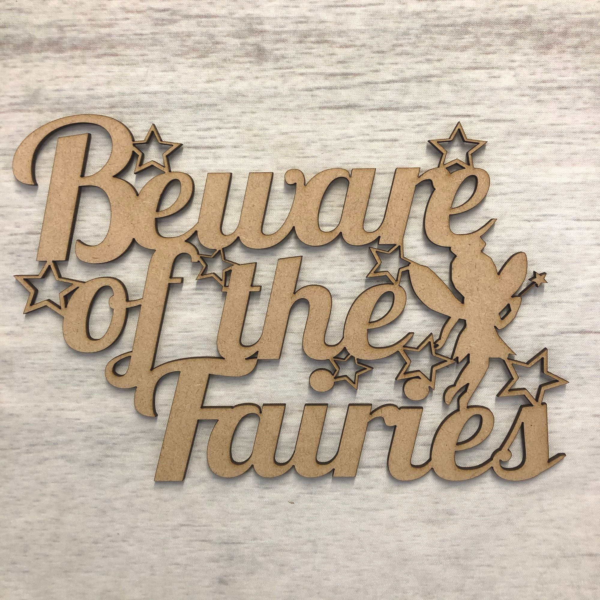 Wall plaque - 'Beware of the Fairies' Wooden Craft Shape