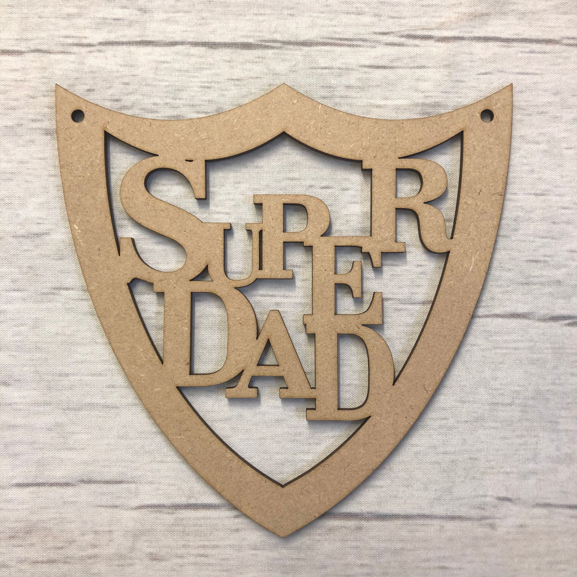 Super Dad hanging shield Wooden Craft Shape
