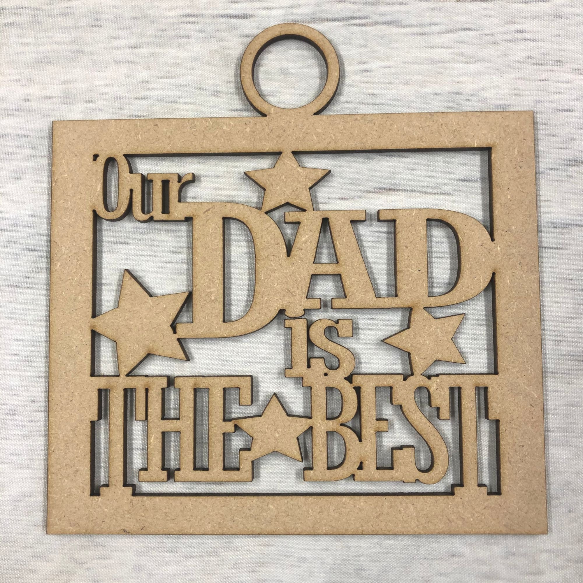 Our dad is the best' craft hanger Wooden Craft Shape