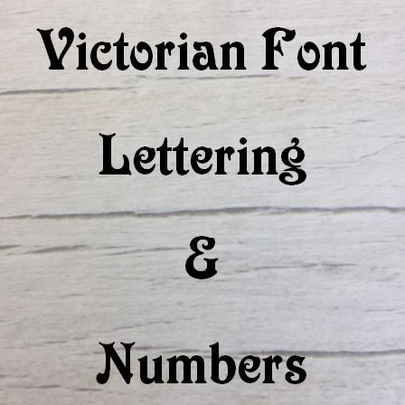 Victorian Font Letters and Numbers Wooden Craft Shape