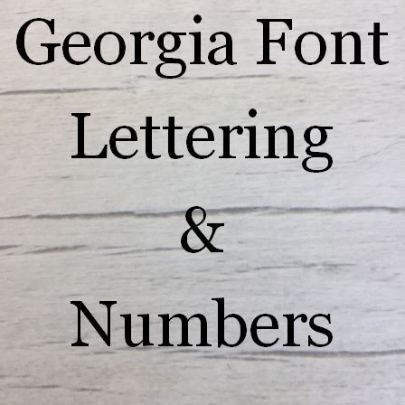 Georgia Font Letters Words and Names